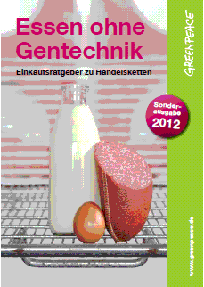 2012_GP_Einkaufsratgeber_Gentechnik