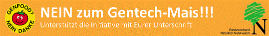 NEIN zum Gentech-Mais!